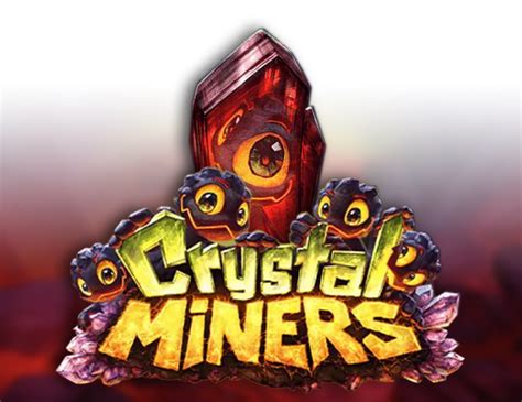 Crystal Miners Slot - Play Online