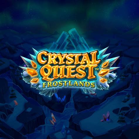 Crystal Quest Frostlands Bwin