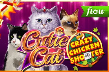 Cutie Cat Crazy Chicken Shooter Betsul