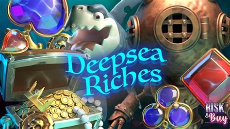 Deepsea Riches Blaze