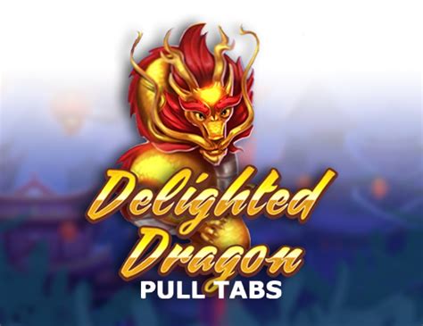Delighted Dragon Pull Tabs Slot Gratis