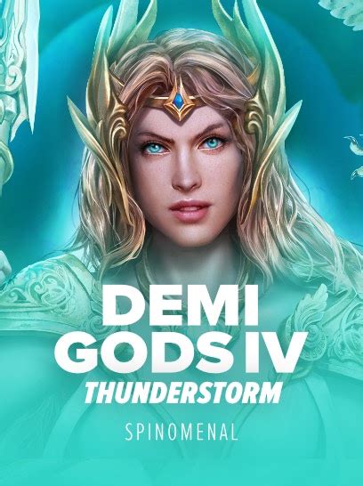 Demi Gods Iv Thunderstorm Parimatch