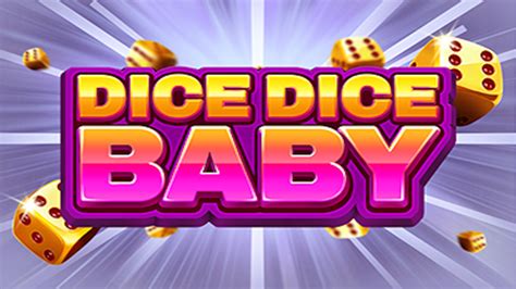 Dice Dice Baby Brabet