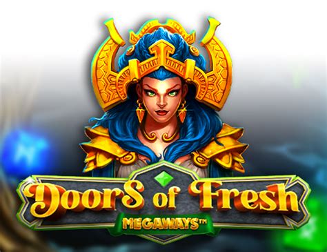 Doors Of Fresh Megaways Slot - Play Online