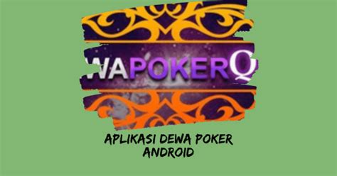Download Aplikasi Dewa Poker Android