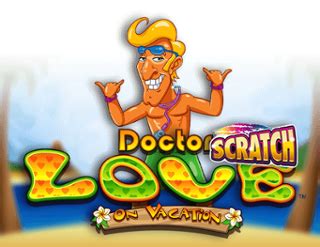 Dr Love On Vacation Scratch Betano