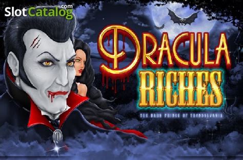 Dracula Riches Review 2024