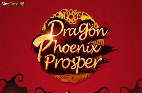 Dragon Phoenix Prosper Betsson