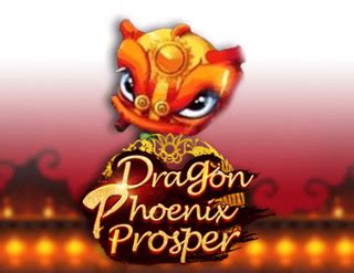 Dragon Phoenix Prosper Bwin