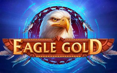 Eagle Gold 2 Slot Gratis
