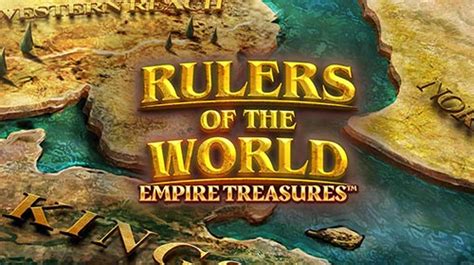 Empire Treasures Rulers Of The World Betsson