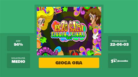 Enzo Salvi Figlio Dei Fiori Slot Gratis