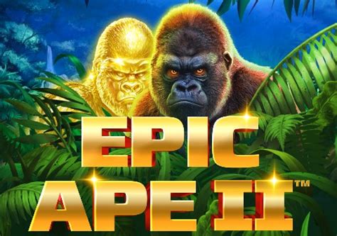 Epic Ape 2 Slot Gratis