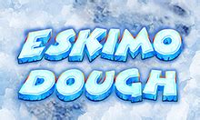 Eskimo Dough Parimatch