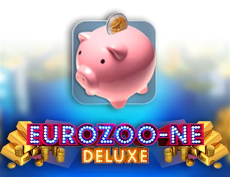 Eurozoone Deluxe Bet365