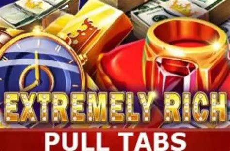 Extremely Rich Pull Tabs Betsul