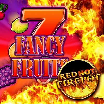 Fancy Fruits Red Hot Firepot Sportingbet