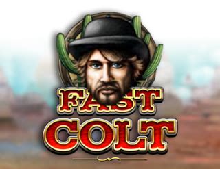 Fast Colt Betsul