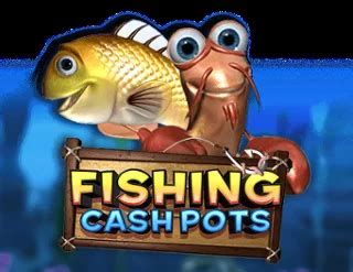 Fishing Cash Pots Netbet