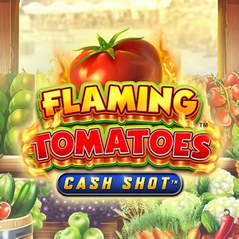 Flaming Tomatoes Cash Shot Parimatch