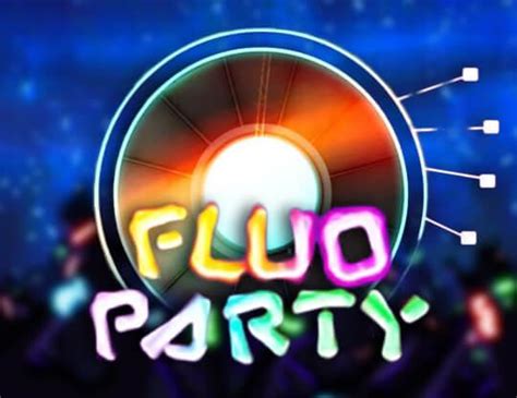 Fluo Party Slot - Play Online