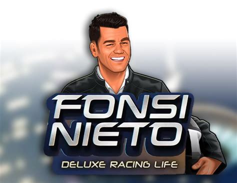 Fonsi Nieto Deluxe Racing Life 1xbet
