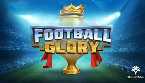 Football Glory Bet365