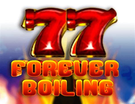 Forever Boiling 888 Casino