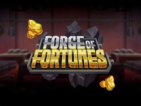 Forge Of Fortunes Betfair