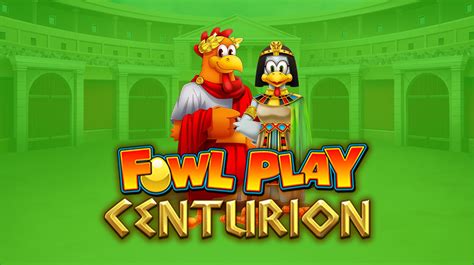Fowl Play Centurion Netbet
