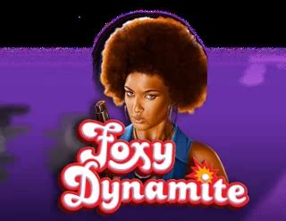 Foxy Dynamite Netbet