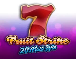 Fruit Strike 20 Multi Win Betano