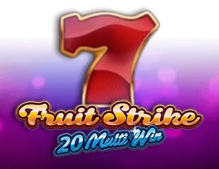 Fruit Strike 20 Multi Win Netbet