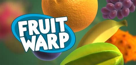 Fruit Warp Bwin