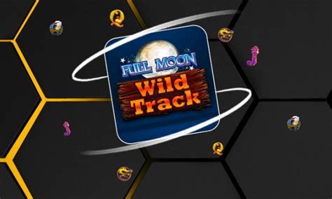 Full Moon Wild Track Bwin