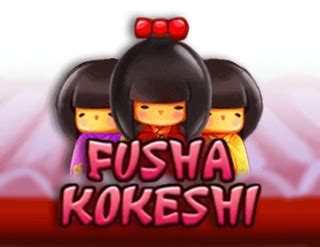 Fusha Kokeshi Betfair