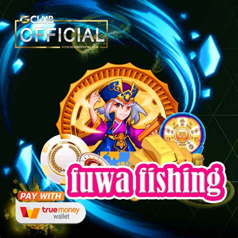 Fuwa Fishing Bet365