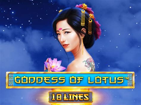Goddess Of Lotus 10 Lines Slot - Play Online
