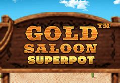 Gold Saloon Superpot Netbet