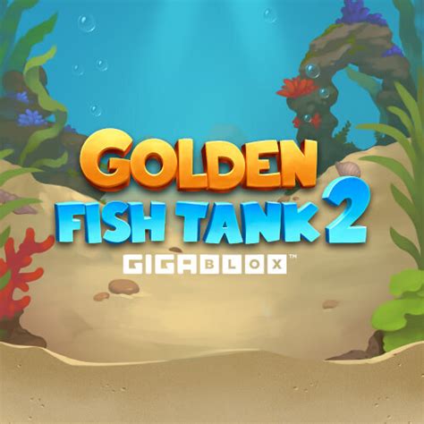 Golden Fish Tank 2 Gigablox Betano