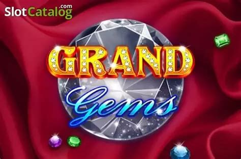 Grand Gems Review 2024