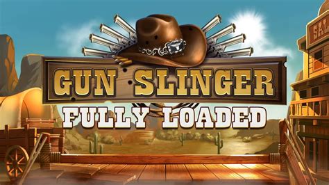 Gun Slinger Fully Loaded 888 Casino
