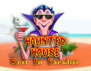 Haunted House Rest In Paradise Bet365