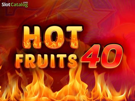 Hot Fruits 40 Novibet