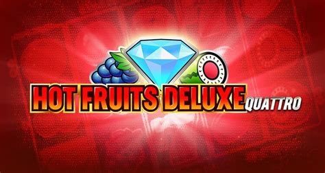 Hot Fruits Deluxe Quattro Novibet