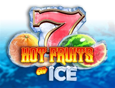 Hot Fruits On Ice Slot Gratis