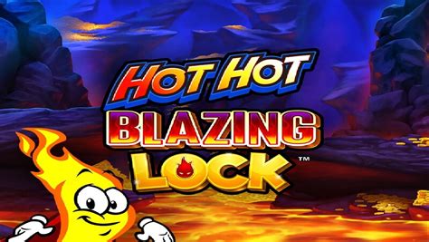 Hot Hot Blazing Lock Betfair