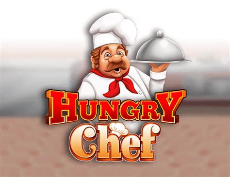 Hungry Chef Slot - Play Online
