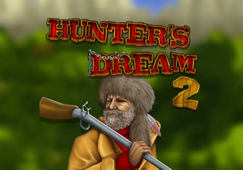 Hunter S Dream 2 Slot Gratis