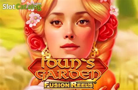 Idun S Garden Fusion Reels Betsul